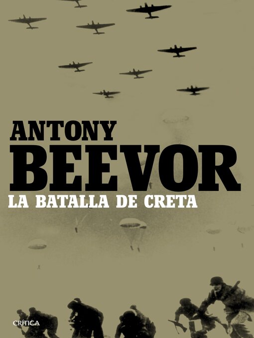 Title details for La batalla de Creta by Antony Beevor - Available